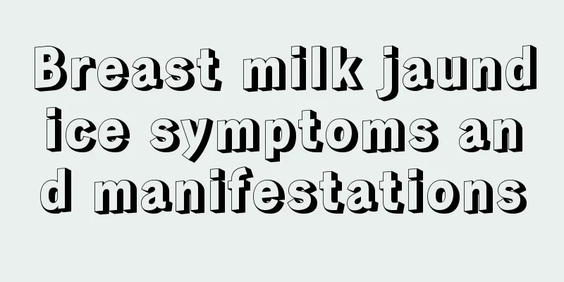 Breast milk jaundice symptoms and manifestations