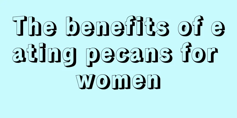 The benefits of eating pecans for women