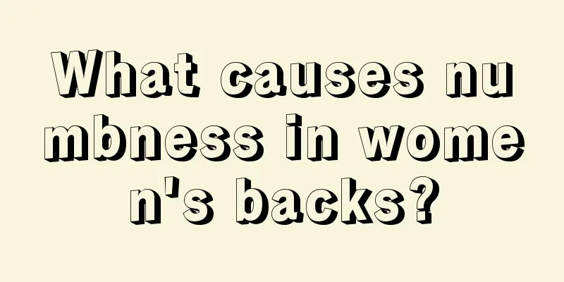 What causes numbness in women's backs?