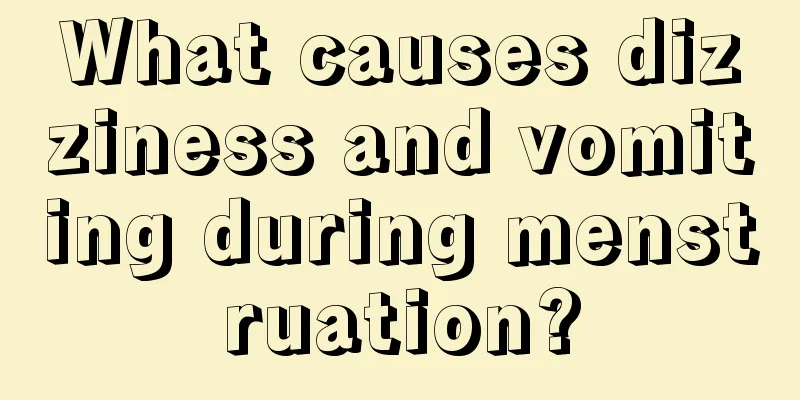 What causes dizziness and vomiting during menstruation?