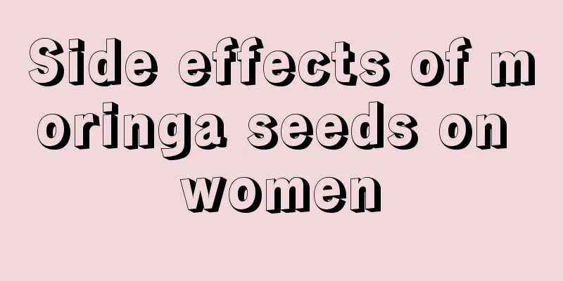 Side effects of moringa seeds on women