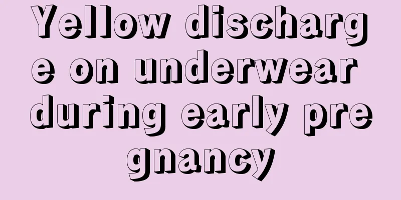 Yellow discharge on underwear during early pregnancy