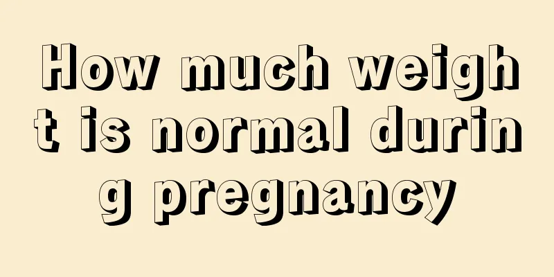 How much weight is normal during pregnancy