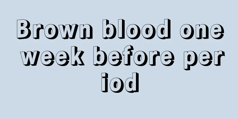 Brown blood one week before period