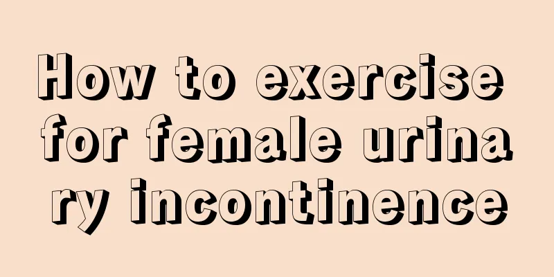 How to exercise for female urinary incontinence