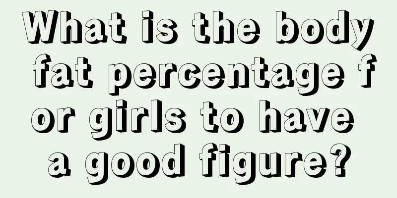 What is the body fat percentage for girls to have a good figure?