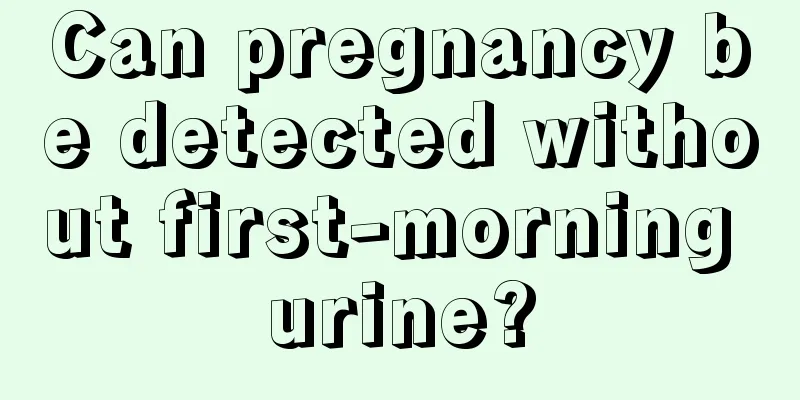 Can pregnancy be detected without first-morning urine?