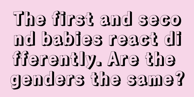 The first and second babies react differently. Are the genders the same?