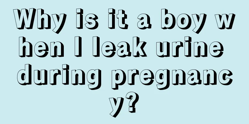 Why is it a boy when I leak urine during pregnancy?