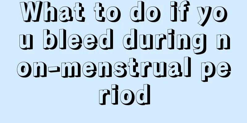 What to do if you bleed during non-menstrual period