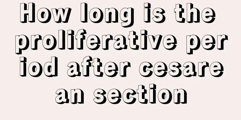 How long is the proliferative period after cesarean section