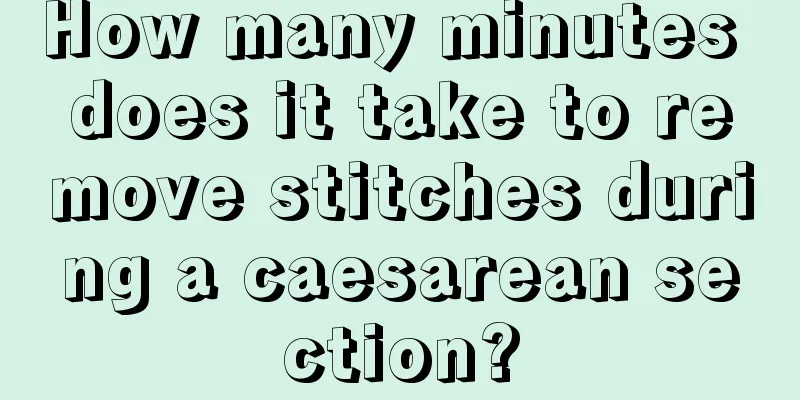 How many minutes does it take to remove stitches during a caesarean section?