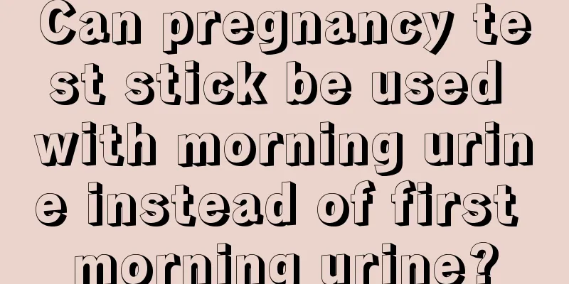 Can pregnancy test stick be used with morning urine instead of first morning urine?