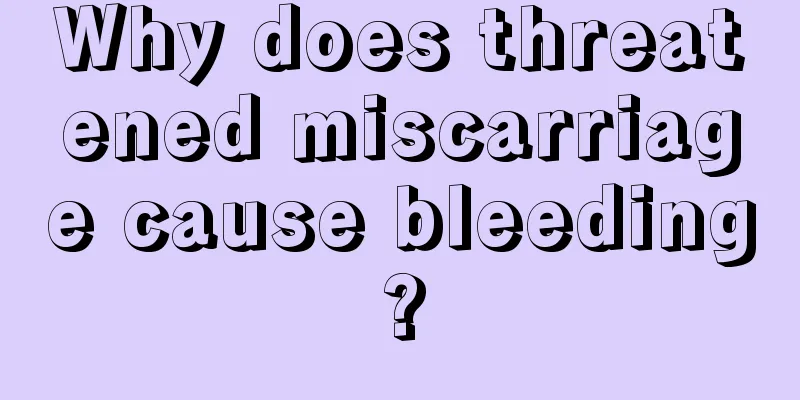 Why does threatened miscarriage cause bleeding?