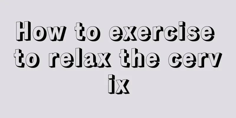 How to exercise to relax the cervix