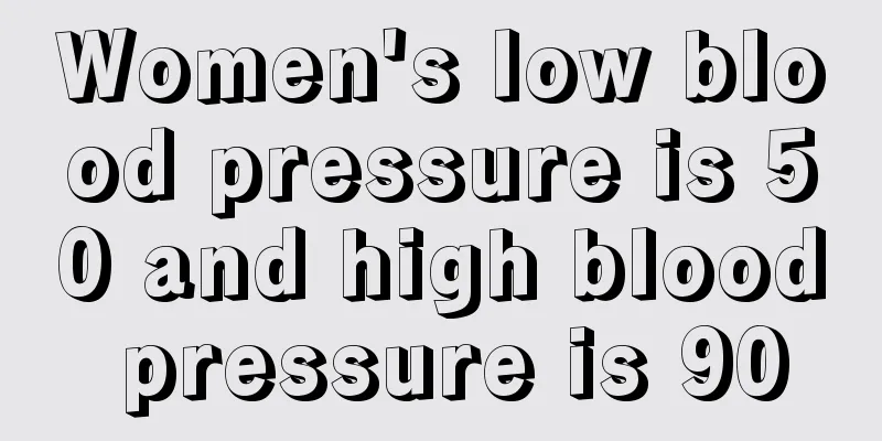 Women's low blood pressure is 50 and high blood pressure is 90