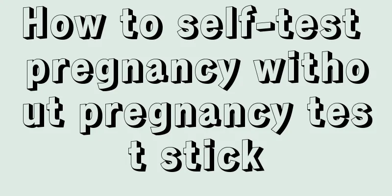 How to self-test pregnancy without pregnancy test stick