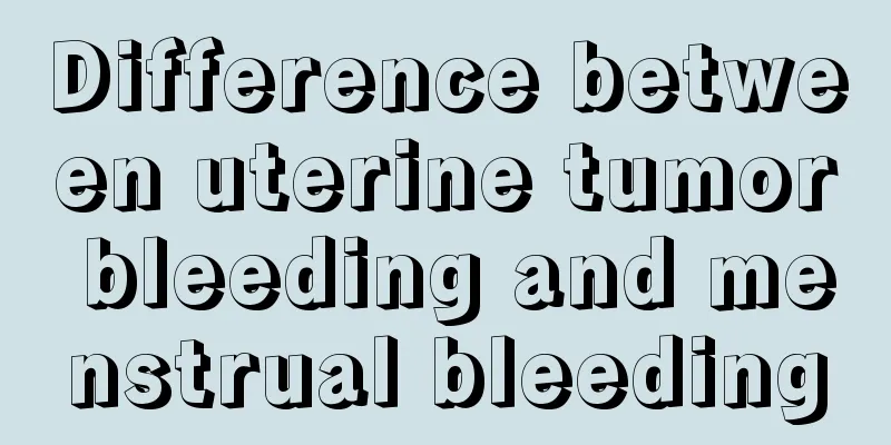 Difference between uterine tumor bleeding and menstrual bleeding