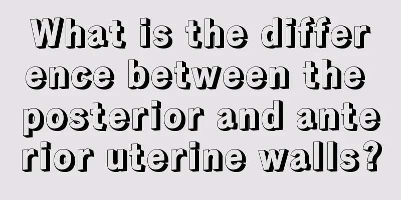 What is the difference between the posterior and anterior uterine walls?