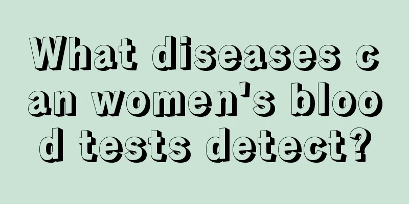 What diseases can women's blood tests detect?