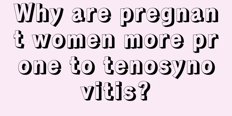 Why are pregnant women more prone to tenosynovitis?