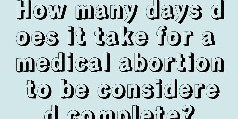 How many days does it take for a medical abortion to be considered complete?