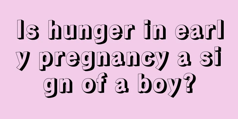 Is hunger in early pregnancy a sign of a boy?