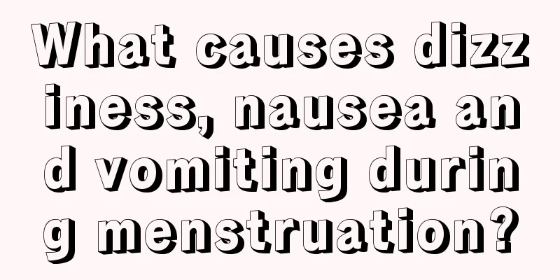 What causes dizziness, nausea and vomiting during menstruation?