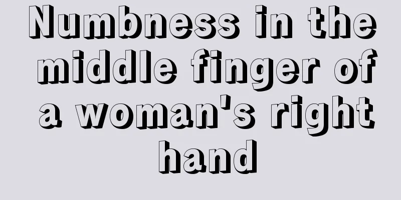 Numbness in the middle finger of a woman's right hand