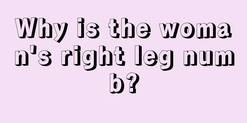 Why is the woman's right leg numb?