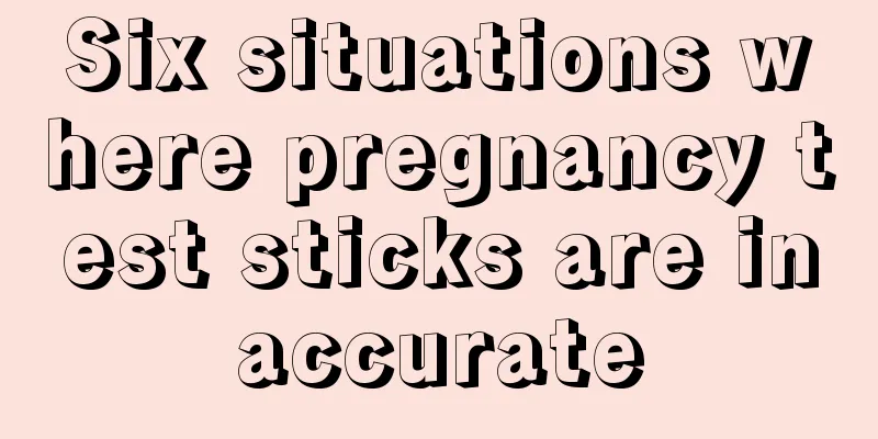 Six situations where pregnancy test sticks are inaccurate