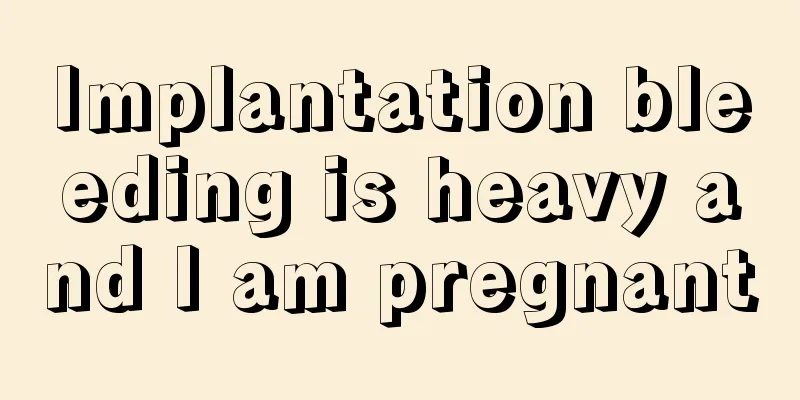 Implantation bleeding is heavy and I am pregnant