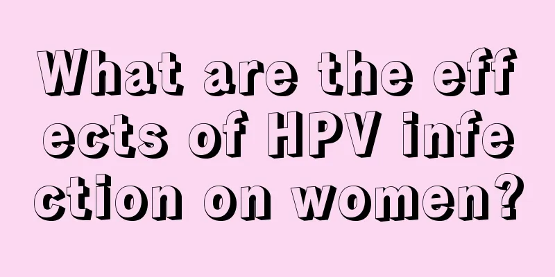 What are the effects of HPV infection on women?