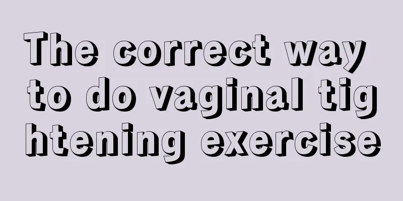 The correct way to do vaginal tightening exercise