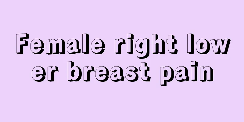 Female right lower breast pain