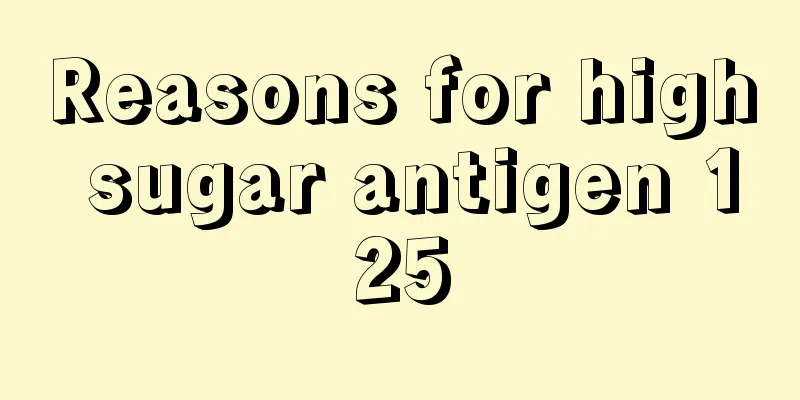 Reasons for high sugar antigen 125