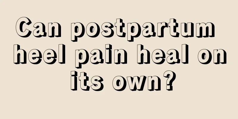 Can postpartum heel pain heal on its own?