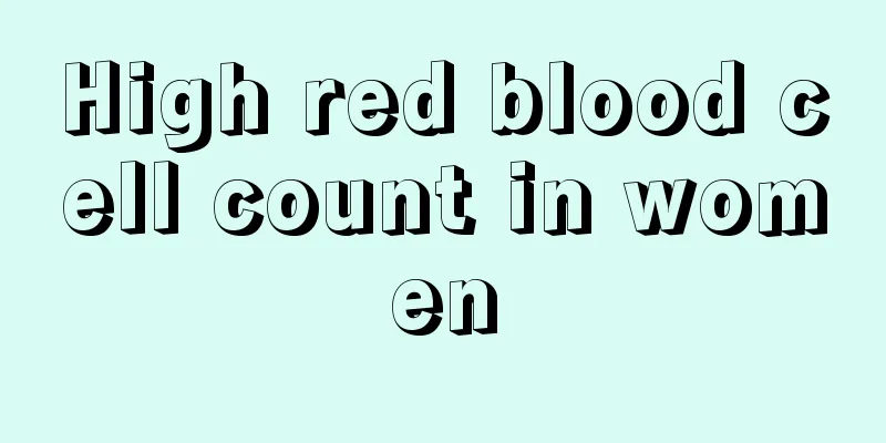 High red blood cell count in women