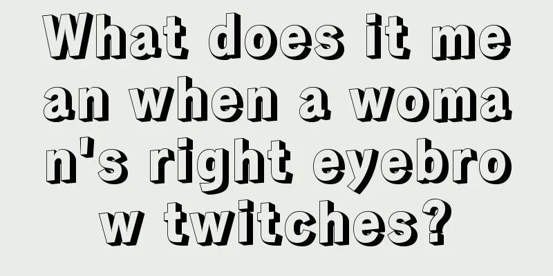 What does it mean when a woman's right eyebrow twitches?