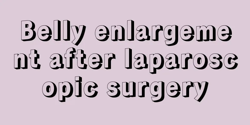 Belly enlargement after laparoscopic surgery