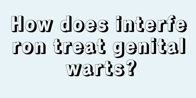 How does interferon treat genital warts?