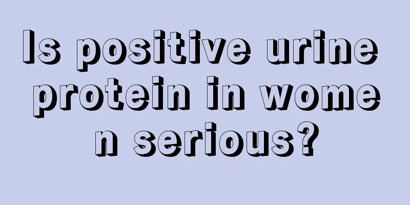 Is positive urine protein in women serious?