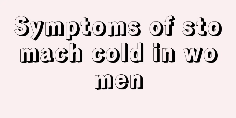 Symptoms of stomach cold in women