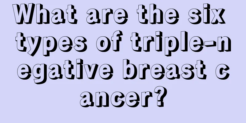 What are the six types of triple-negative breast cancer?