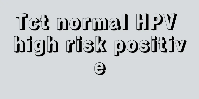 Tct normal HPV high risk positive