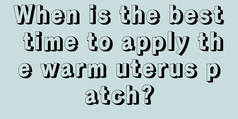 When is the best time to apply the warm uterus patch?