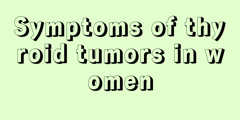 Symptoms of thyroid tumors in women