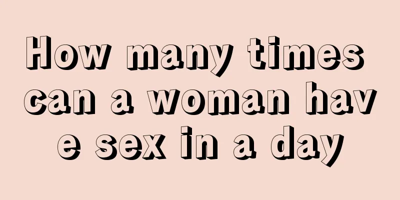 How many times can a woman have sex in a day