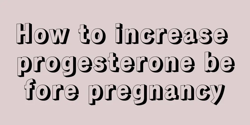 How to increase progesterone before pregnancy