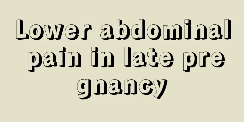 Lower abdominal pain in late pregnancy